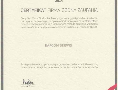 Firma Rafcom Serwis Katowice uhonorowana certyfikatem FIRMA GODNA ZAUFANIA